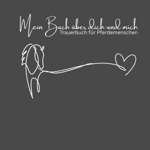 Trauerbuch für Pferdemenschen